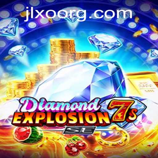 DiamondExplosion7sSE: Exploring the Thrilling World of JLXO